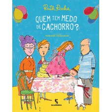 Quem tem medo de cachorro?