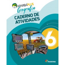 Araribá Plus - Geografia - 6º ano - Caderno de Atividades Araribá Plus - Geografia - 6º ano - Caderno de Atividades