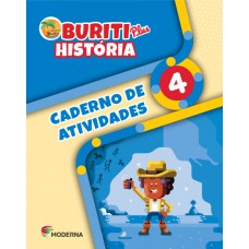 Buriti Plus - História - 4º ano - Caderno de Atividades