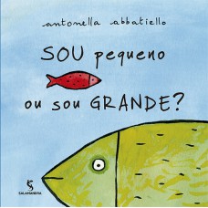 Sou pequeno ou sou grande?