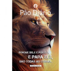 Devocional Pão Diário - Leão - O Devocional mais lido no mundo Devocional Pão Diário - Leão - O Devocional mais lido no mundo