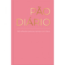 Devocional Pão Diário - Rosa - Devocional Diário Devocional Pão Diário - Rosa - Devocional Diário