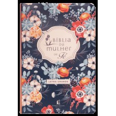 Bíblia da Mulher de Fé NVI, Letra grande, com devocionais de Sheila Walsh, Capa luxo Florida Bíblia da Mulher de Fé NVI, Letra grande, com devocionais de Sheila Walsh, Capa luxo Florida