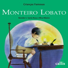 Monteiro Lobato - 2ª edições - Crianças Famosas