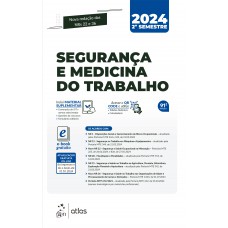Segurança e Medicina do Trabalho - 91ª Edição 2024