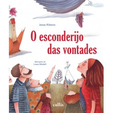 O esconderijo das vontades O esconderijo das vontades