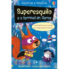 Superesquilo E O Terrível Dr. Garoa: Histórias E Desafios Superesquilo E O Terrível Dr. Garoa: Histórias E Desafios