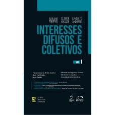 Interesses Difusos e Coletivos - Vol.1 - 12ª Edição 2024