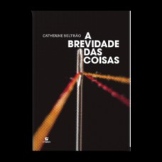 A brevidade das coisas