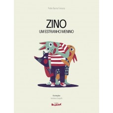 Zino - Um Estranho Menino Zino - Um Estranho Menino
