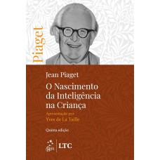 O Nascimento da Inteligência Na Criança O Nascimento da Inteligência Na Criança