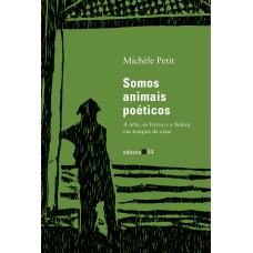 Somos animais poéticos: