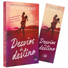 Desvios do destino – Romance inédito de Vi Keeland Desvios do destino – Romance inédito de Vi Keeland