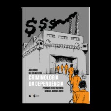 Criminologia da dependência