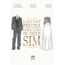 O que você precisa saber antes de dizer sim