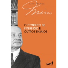 O conflito de interesses e outros ensaios