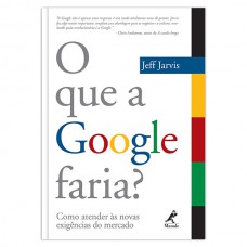 O que a google faria?