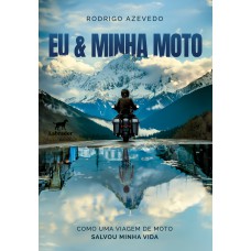 Eu & Minha Moto Eu & Minha Moto