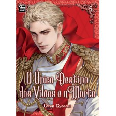 O único Destino dos Vilões é a Morte: Livro 5 de 5 O único Destino dos Vilões é a Morte: Livro 5 de 5