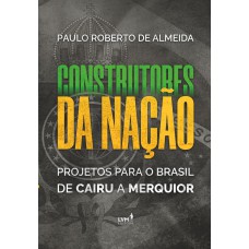 Construtores da Nação
