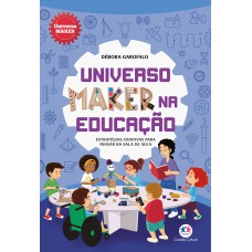 Universo maker na educação Universo maker na educação