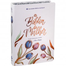 A Bíblia da Mulher NAA Nova Edição, Letra Regular, com espaço para anotação, com mapa, Capa Couro Sintético Ilustrada: Branca A Bíblia da Mulher NAA Nova Edição, Letra Regular, com espaço para anotação, com mapa, Capa Couro Sintético Ilustrada: Branca
