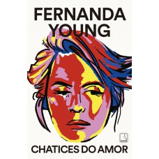 Chatices do amor Chatices do amor