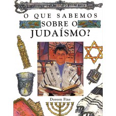 O que sabemos sobre o judaismo?