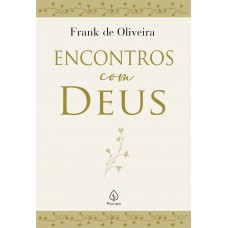 Encontros com Deus Encontros com Deus