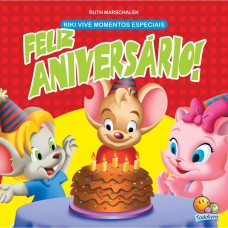 Riki vive Momentos Especiais:Feliz Aniversário! Riki vive Momentos Especiais:Feliz Aniversário!