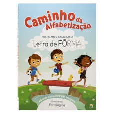Caminho da Alfabetização: Praticando caligrafia letra de fôrma