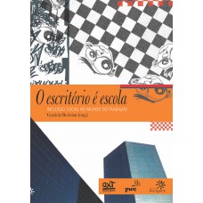 O escritório é escola