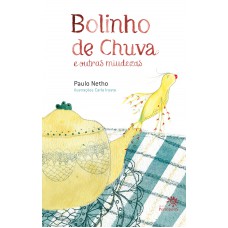 Bolinho de chuva e outras miudezas Bolinho de chuva e outras miudezas