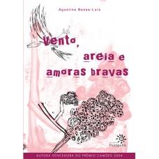 Vento, areia e amoras bravas Vento, areia e amoras bravas
