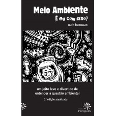 Meio ambiente: e eu com isso?