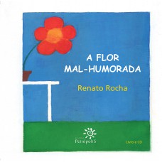 A flor mal-humorada
