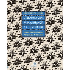Literatura oral para a infância e a juventude Literatura oral para a infância e a juventude