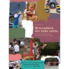 Brincadeira em todo canto