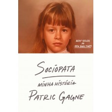 Sociopata: minha história – A autobiografia de uma sociopata do século XXI