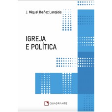 Pocket Igreja e política - Coleção Atualidades