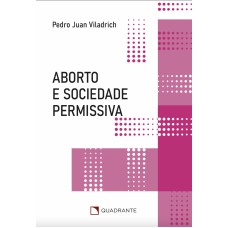 Pocket Aborto e sociedade permissiva - Coleção Atualidades