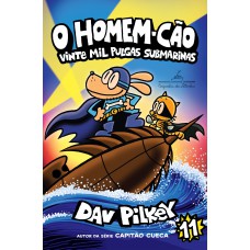 O Homem-Cão: vinte mil Pulgas submarinas – Vol. 11