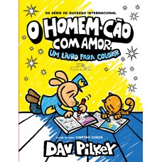 O Homem-Cão com amor: um livro para colorir – Vol. extra