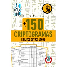 Livro Coquetel Mais de 150 Criptogramas Nível Médio Ed 36 Livro Coquetel Mais de 150 Criptogramas Nível Médio Ed 36