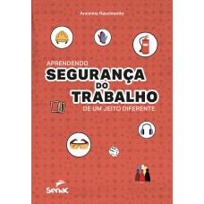 Aprendendo segurança do trabalho de um jeito diferente