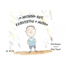 O menino que reinventou o mundo O menino que reinventou o mundo