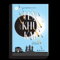 Tenkhükai, volume ii: a ruína das realidades