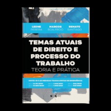 Temas atuais de direito e processo do trabalho: