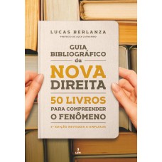 Guia Bibliográfico da Nova Direita: 50 Livros para compreender o fenômeno