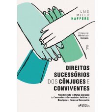Direitos Sucessórios dos Cônjuges e Conviventes - 1ª Ed - 2024 Direitos Sucessórios dos Cônjuges e Conviventes - 1ª Ed - 2024